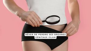 Rêver de perdre ses organes génitaux islam