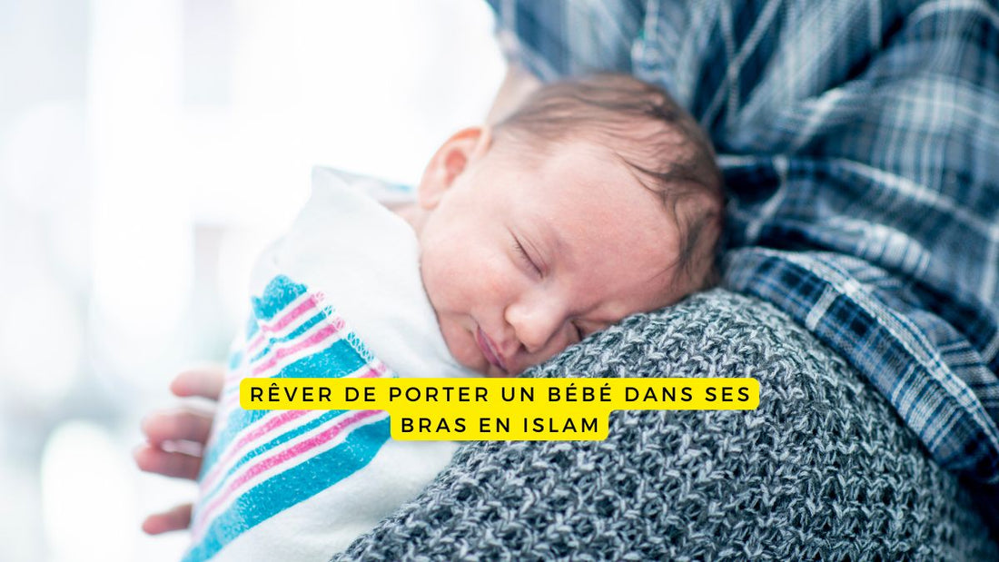 Rêver de porter un bébé dans ses bras en islam