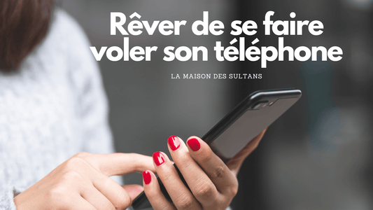 Rêver de se faire voler son téléphone : signification et interprétation