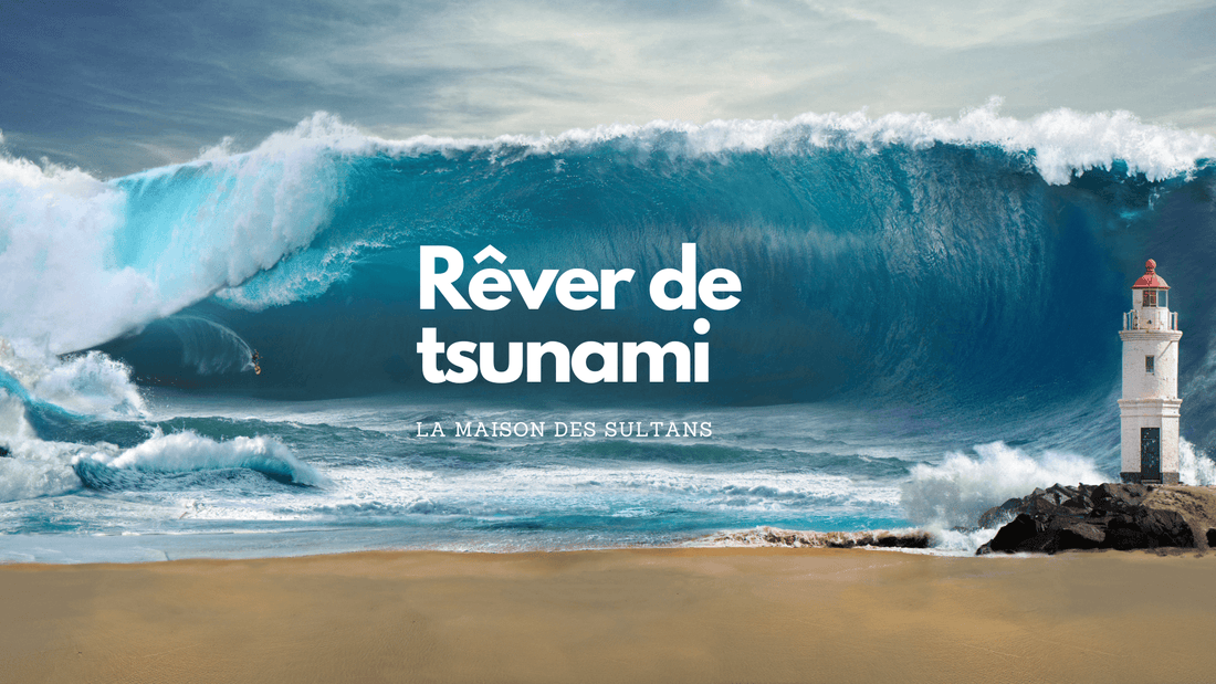 Rêver de tsunami: signification et interprétation