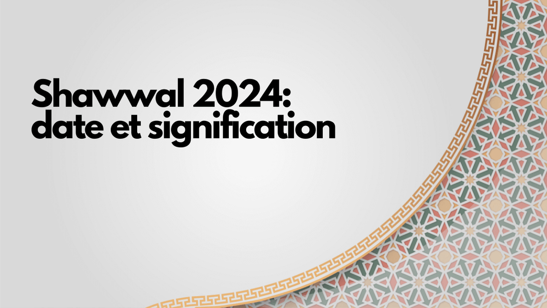 Shawwal 2024: date et signification