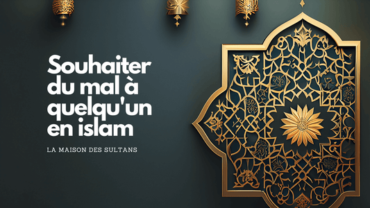 Souhaiter du mal à quelqu'un en islam