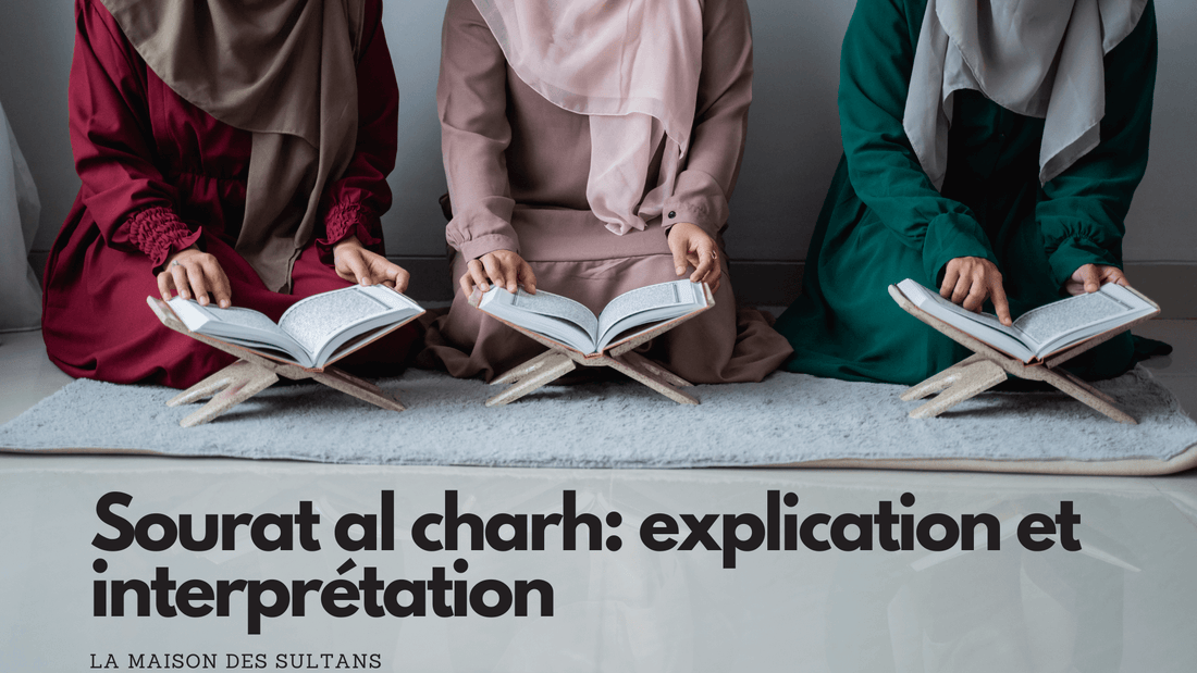 Sourat al charh: explication et interprétation