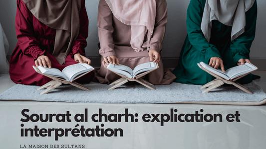Sourat al charh: explication et interprétation