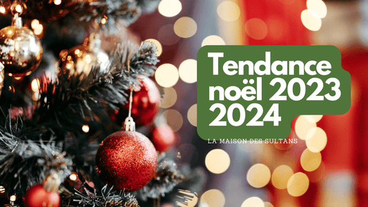  Tendance noël 2023 2024