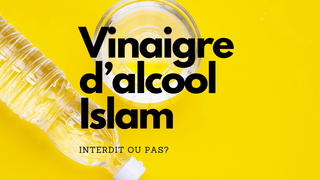 Vinaigre d alcool islam: interdit ou pas?