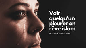 Voir quelqu'un pleurer en rêve islam: signification et interprétation