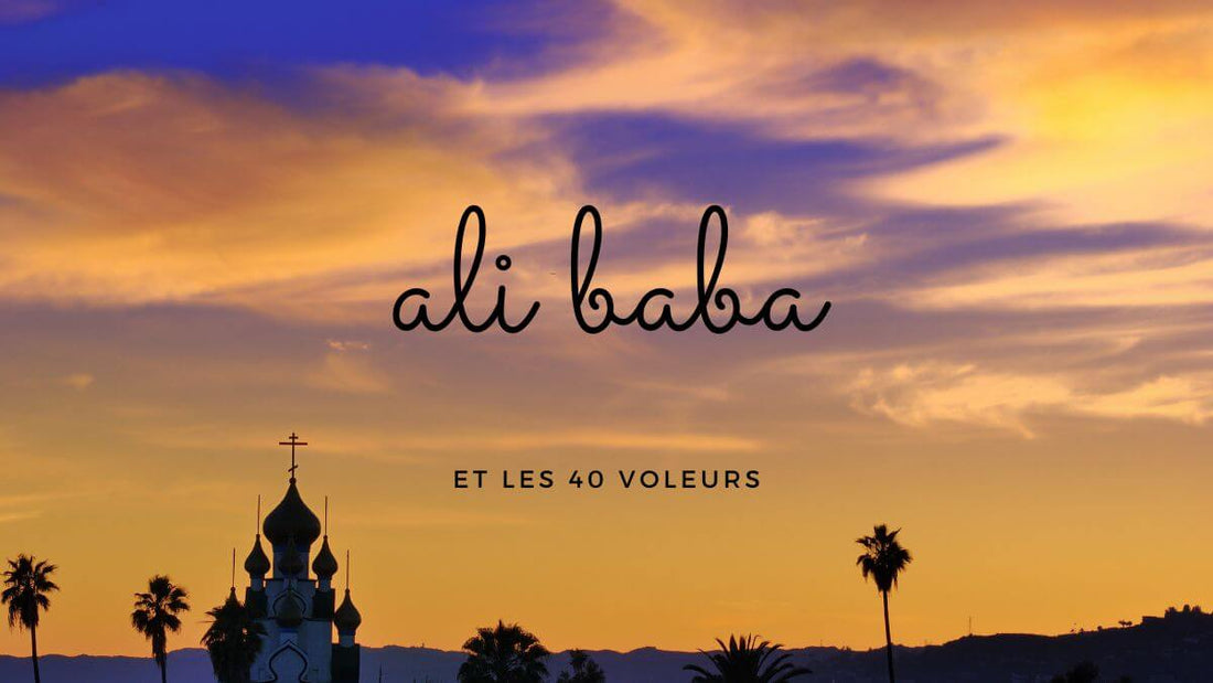 L'histoire d'Ali Baba et les quarante voleurs: signification et symbolique