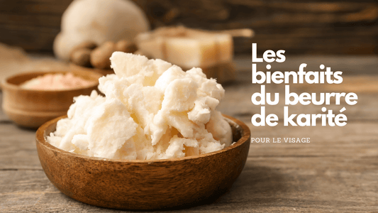 beurre de karité visage bienfaits