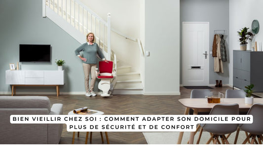 Bien vieillir chez soi : comment adapter son domicile pour plus de sécurité et de confort