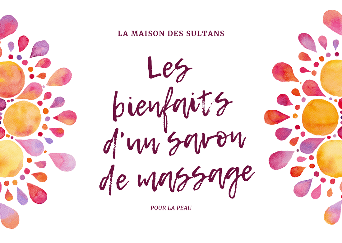Les bienfaits d'un savon de massage pour la peau