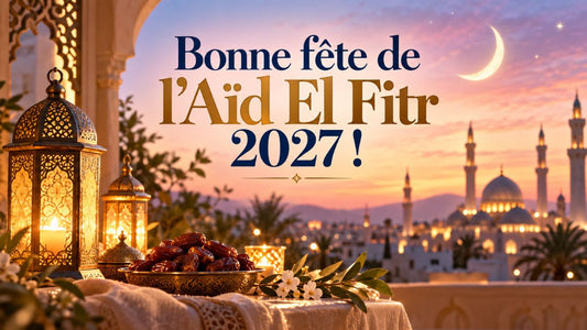 Bonne fête de l'Aid El Fitr 2027! Comment exprimer vos voeux?