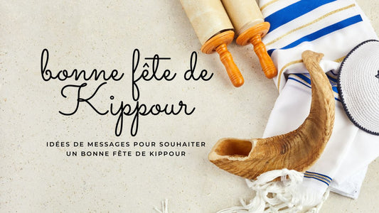 Idées de messages pour souhaiter un bonne fête de Kippour 2025
