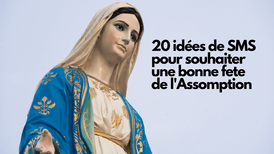 20 idées de SMS pour souhaiter une bonne fête de l'Assomption 2025