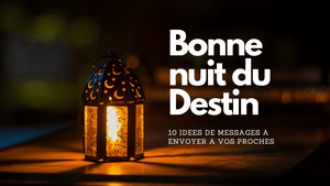 Bonne nuit du Destin 2026! 10 idées de messages à envoyer a vos proches