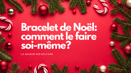 Bracelet de Noël: comment le faire soi-même?