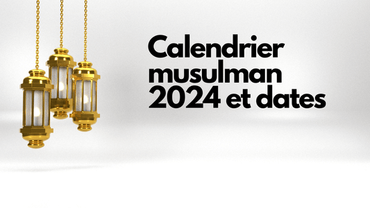 Calendrier musulman 2024 et dates