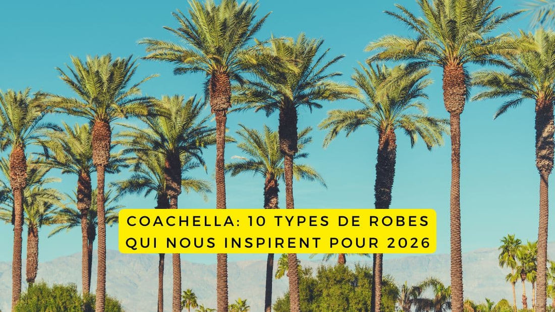 Coachella: 10 types de robes qui nous inspirent pour 2026