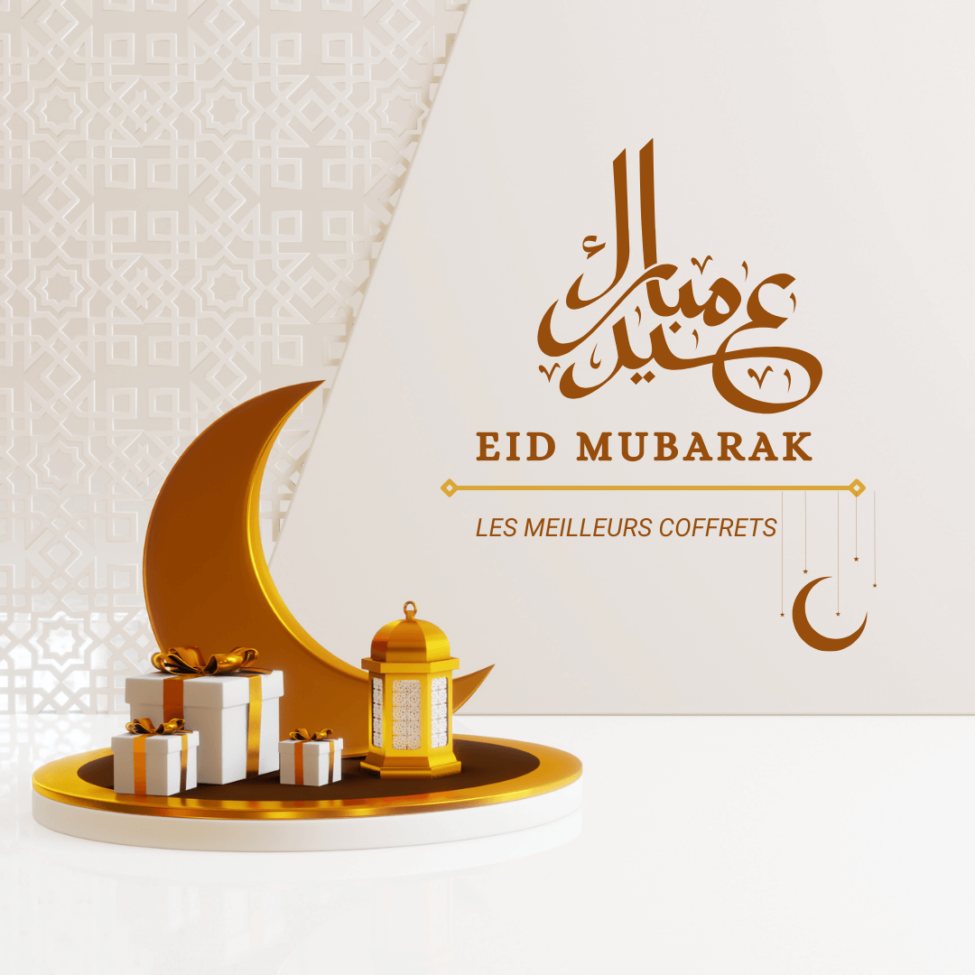 Les meilleurs Coffrets Eid Mubarak