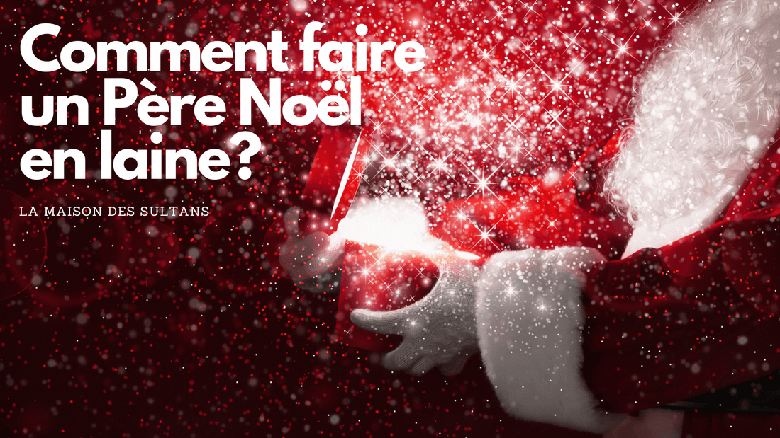 Comment faire un Père Noël en laine? Le tutoriel