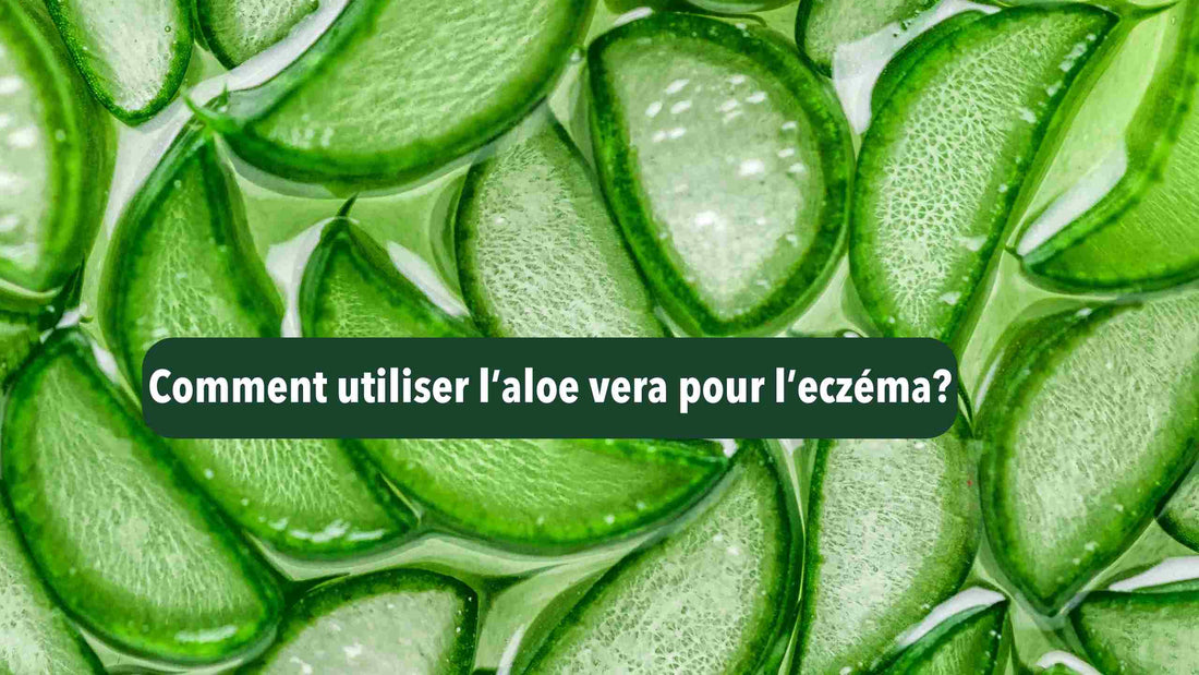 comment utiliser l aloe vera pour l eczema