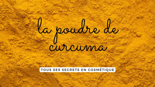 Les bienfaits insoupçonnés de la poudre de curcuma en cosmétique