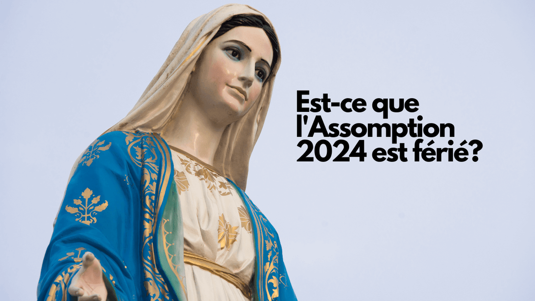 Est-ce que l'assomption 2024 est férié?