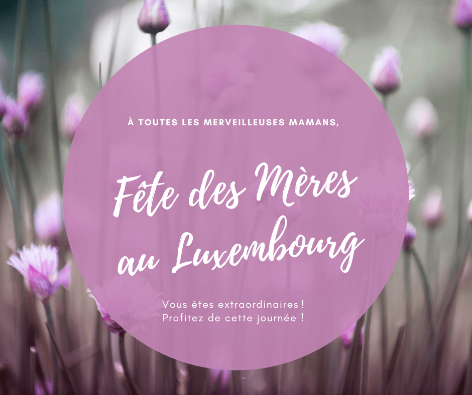 fete des meres luxembourg