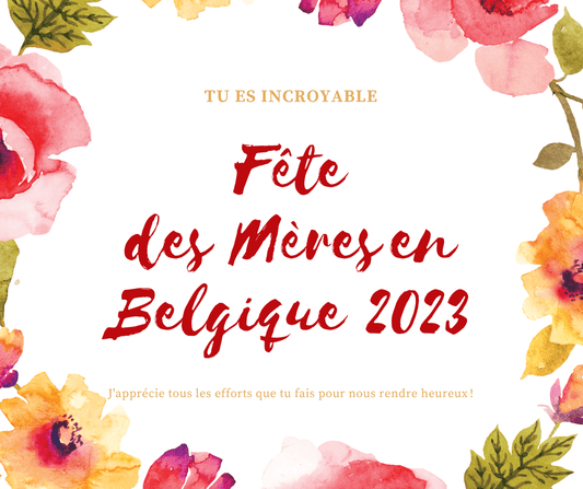 Fête des Mères Belgique 2023