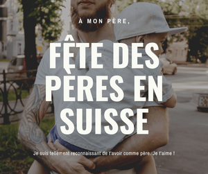 Fête des Pères en Suisse: date et idées cadeaux