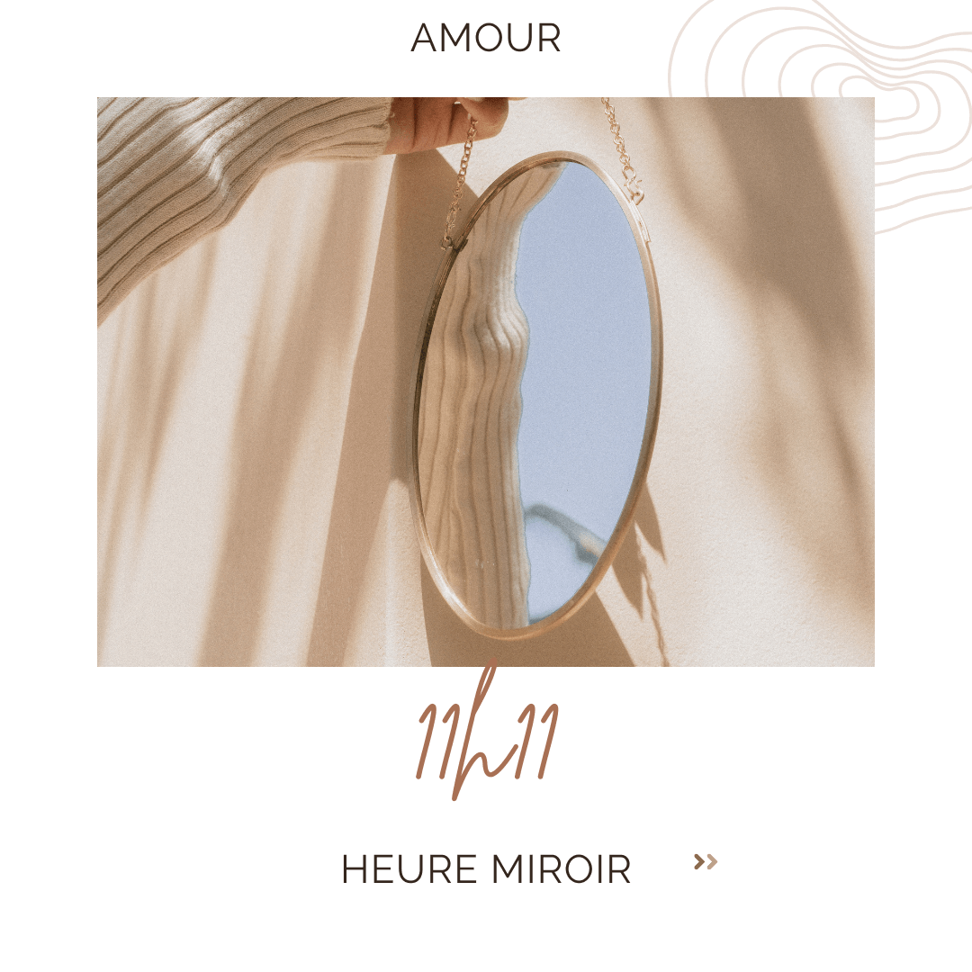 Heure miroir 11h11 amour: signification et interprétation