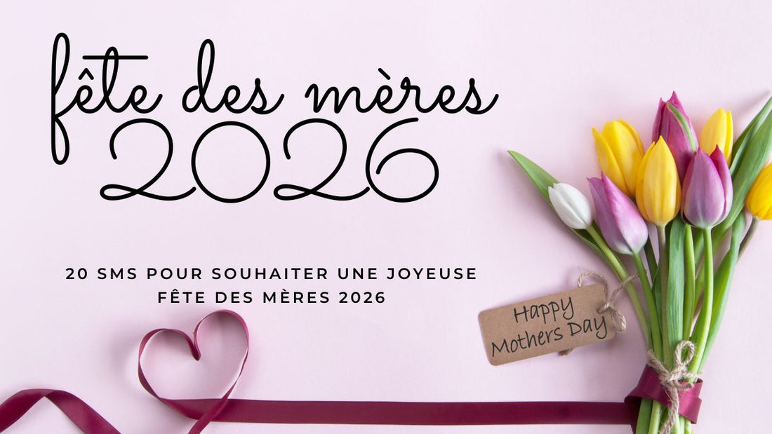 20 SMS pour souhaiter une joyeuse fête des Mères 2026