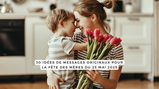 30 idées de messages originaux pour la Fête des Mères du 25 mai 2025