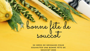 30 idées de messages pour souhaiter une bonne fête de Souccot 2025