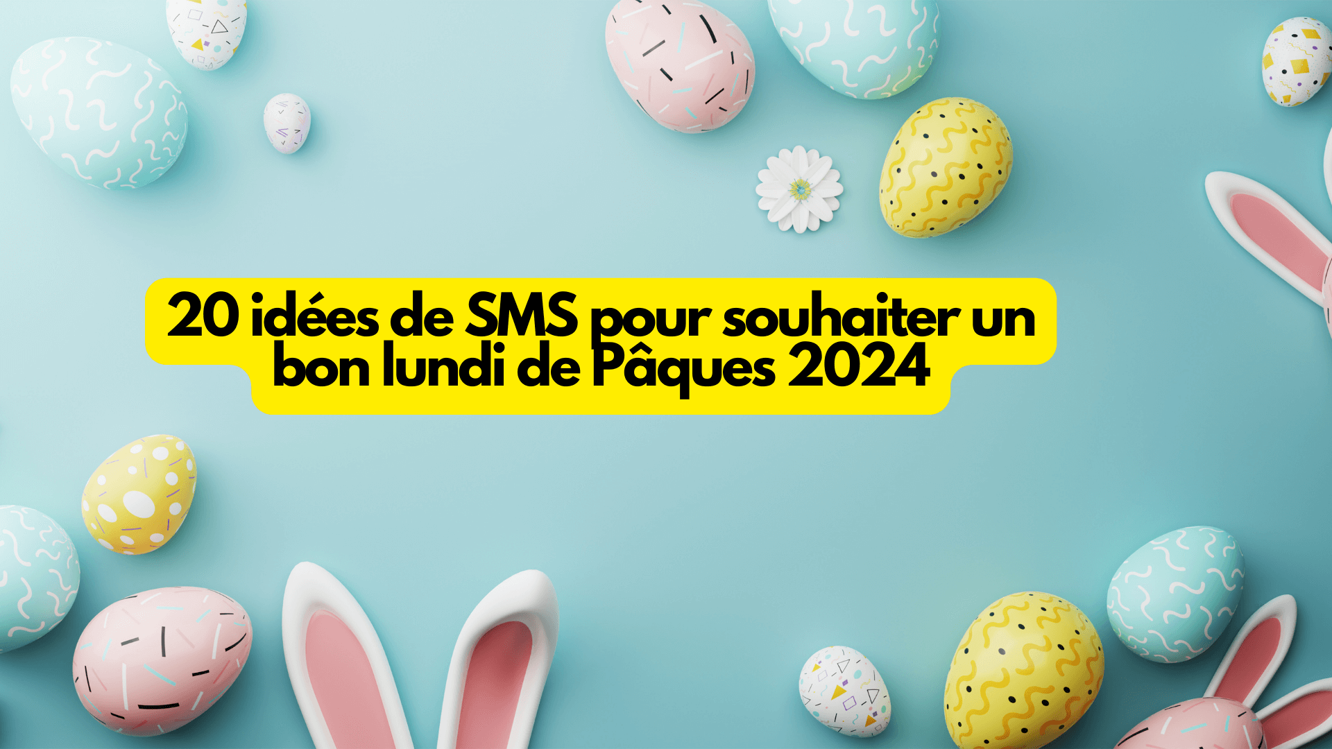 20 idées de SMS pour souhaiter un bon lundi de Pâques 2024 – La Maison ...