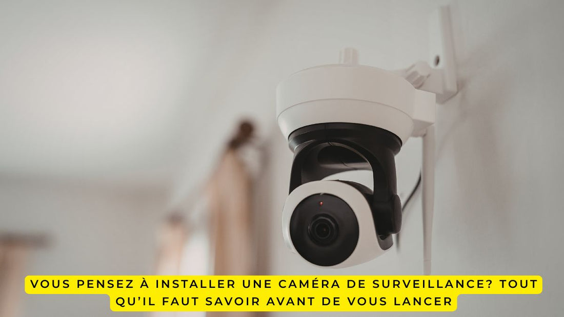 installer une caméra de surveillance