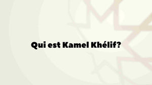 Kamel Khélif : biographie, livres, origine et âge