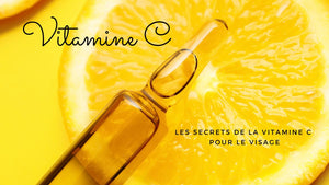 Vitamine C visage : le secret d’une peau éclatante