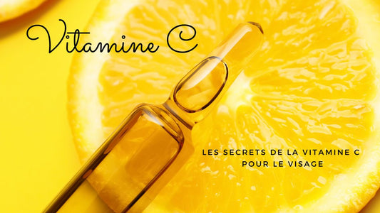 Les secrets de la vitamine C pour une peau du visage éclatante