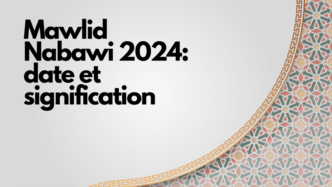 Mawlid Nabawi 2024: date et signification