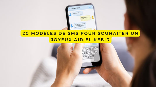 20 modèles de SMS pour souhaiter un joyeux Aid El Kebir 2026