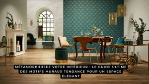 Métamorphosez votre intérieur : le guide ultime des motifs muraux tendance pour un espace élégant