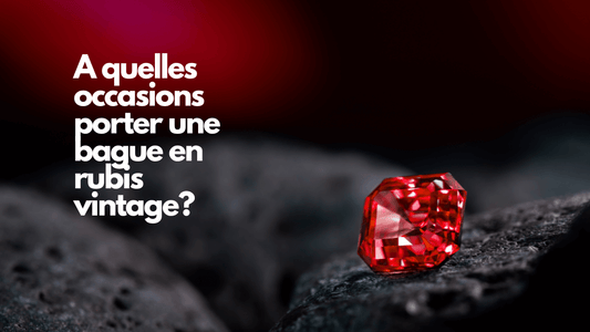 A quelles occasions porter une bague en rubis vintage?