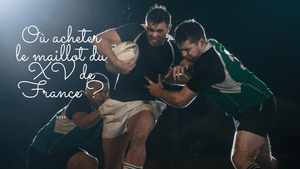 Où acheter le maillot du XV de France 2026?