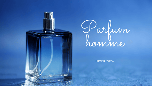 Quel parfum homme pour cet hiver 2024?