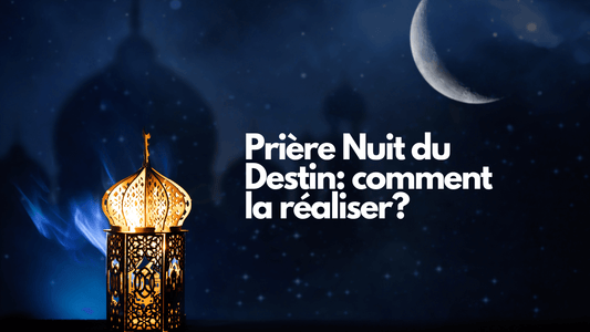 Prière Nuit du Destin: comment la réaliser?