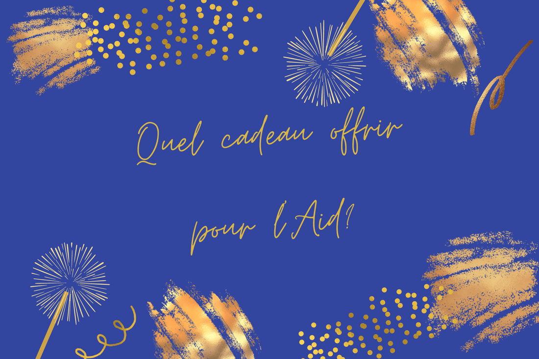 Quel cadeau offrir pour l'Aid?