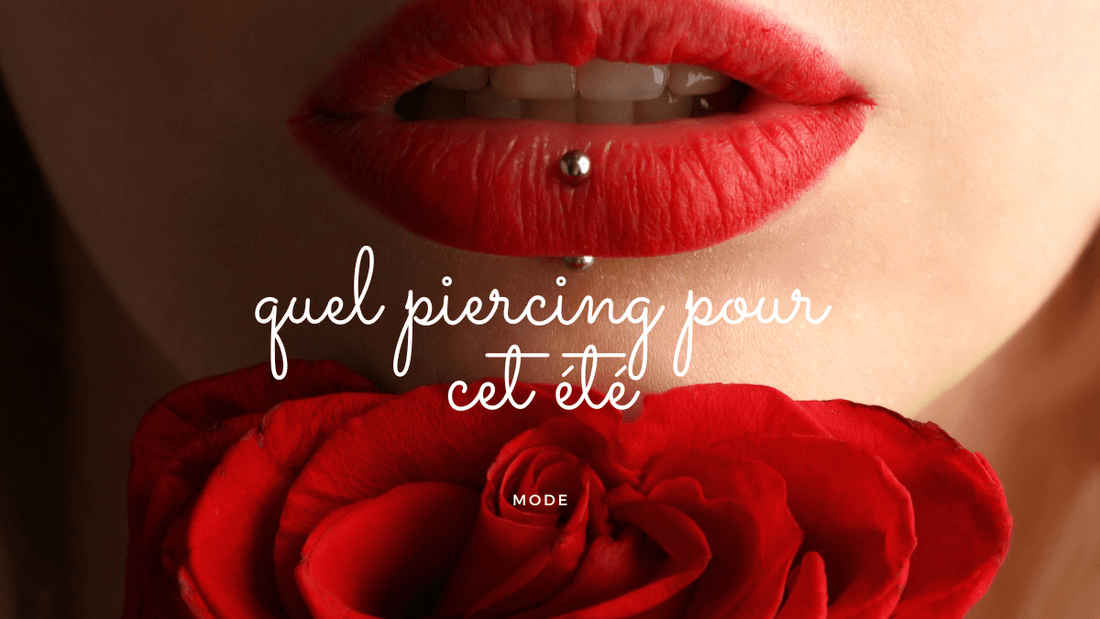 Quel piercing pour cet été 2025?