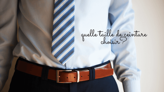 Quelle taille de ceinture choisir?