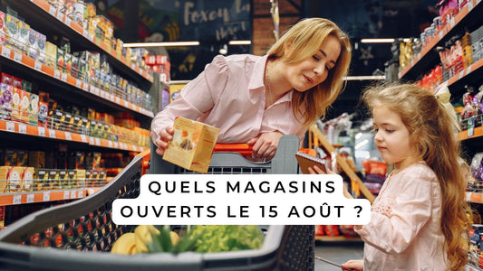 Quels magasins ouverts le 15 août 2026?